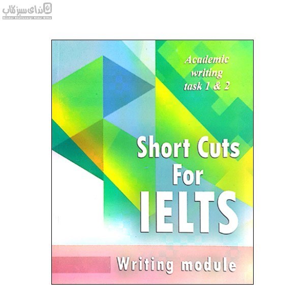 تصویر  Short Cuts For Ielts Writing Academic Writing